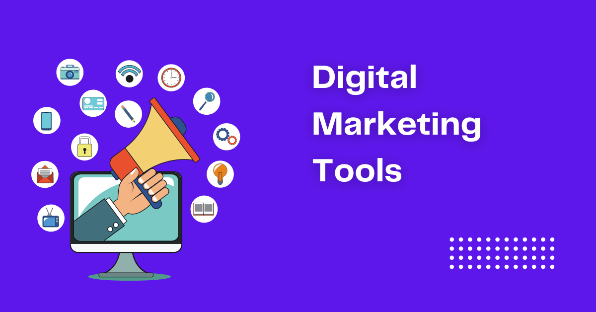 Digital Marketing Tools